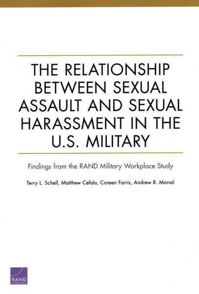 Produktbild: The Relationship Between Sexual Assault and Sexual Harassment in the U.S. Military