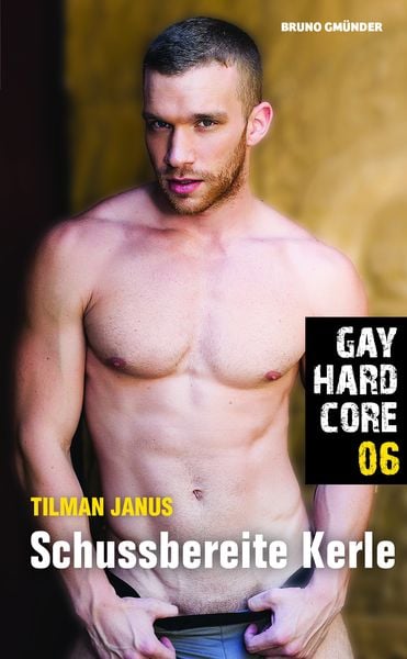 Produktbild: Gay Hardcore 06: Schussbereite Kerle