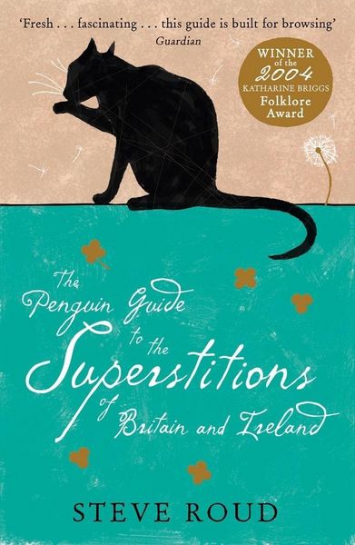 Produktbild: The Penguin Guide to the Superstitions of Britain and Ireland