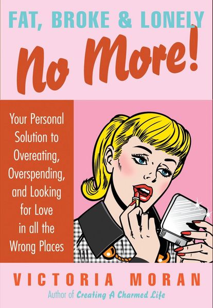 Produktbild: Fat, Broke & Lonely No More