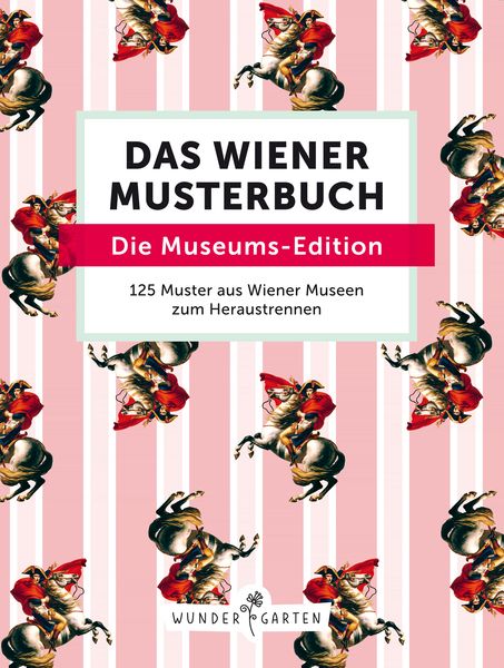 Das Wiener Muster-Buch. Die Museums-Edition, Geheftet von Die StadtSpionin, Wundergarten Verlag, 978-3-903070-12-7