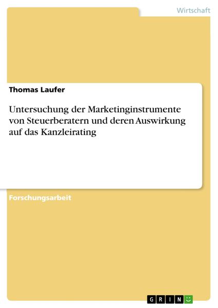Produktbild: Untersuchung der Marketinginstrumente von Steuerberatern und deren Auswirkung auf das Kanzleirating