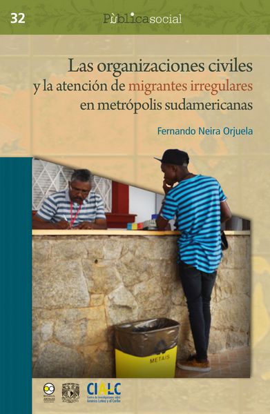 Produktbild: Las organizaciones civiles y la atenci&oacute;n de migrantes irregulares en metr&oacute;polis sudamericanas