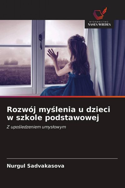 Produktbild: Rozw&oacute;j my&iquest;lenia u dzieci w szkole podstawowej