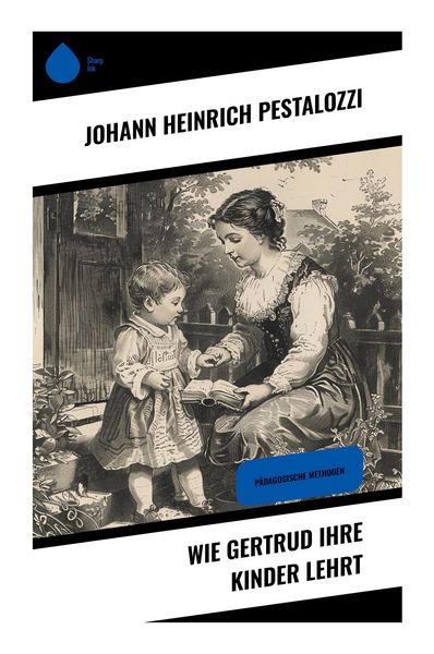 Produktbild: Wie Gertrud ihre Kinder lehrt