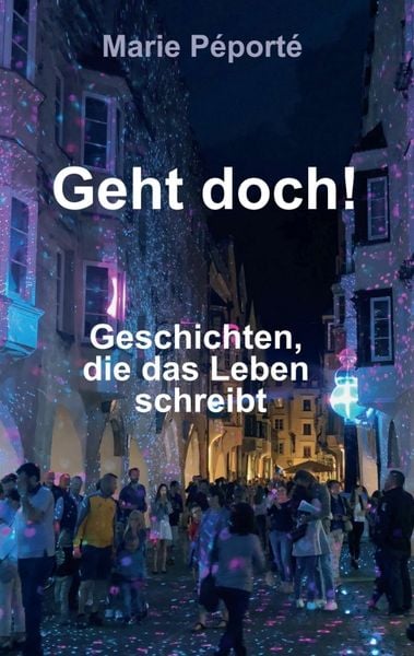 Geht doch!, Taschenbuch von Marie Péporté, Tredition, 9783347212787