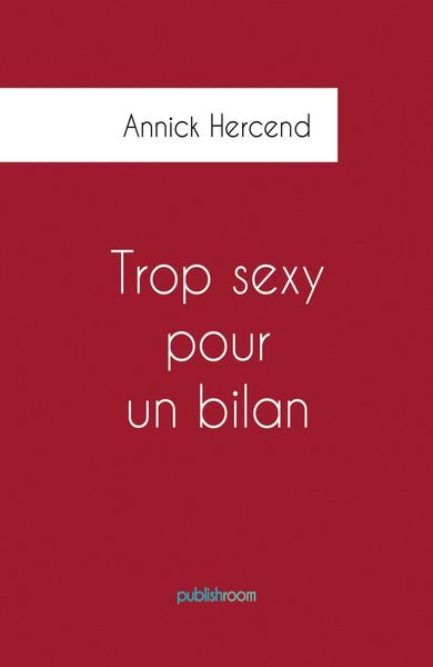 Produktbild: Trop sexy pour un bilan