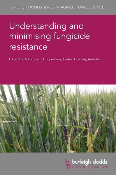 Produktbild: Understanding and minimising fungicide resistance