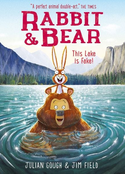 Rabbit and Bear: This Lake is Fake!, Taschenbuch von Julian Gough, Hachette Children's Book, 978-1-4449-4758-8