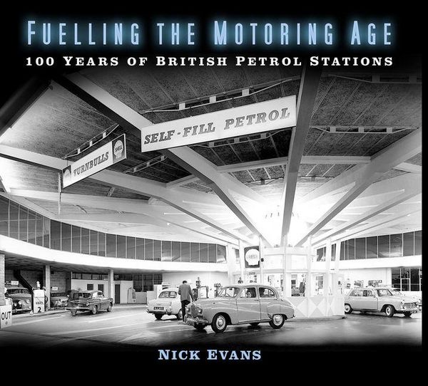 Produktbild: Evans, N: Fuelling the Motoring Age