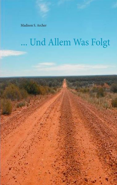 Produktbild: ... Und Allem Was Folgt