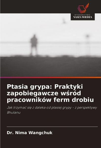 Produktbild: Ptasia grypa: Praktyki zapobiegawcze w&iquest;r&oacute;d pracownik&oacute;w ferm drobiu