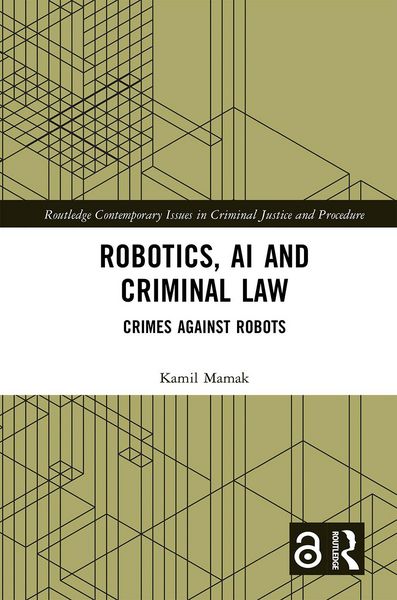 Produktbild: Robotics, AI and Criminal Law