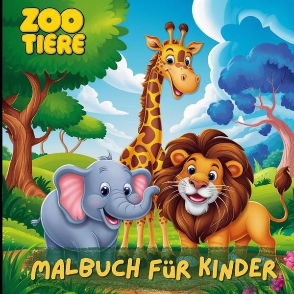 Mein kunterbuntes Zoo-Tiere Malbuch für Kinder. Entdecke die faszinierende Welt der Zoo Tiere und schenke grenzenlose Kreativität – das ideale