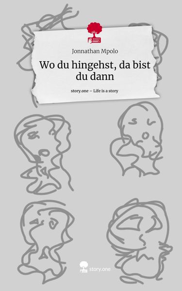Produktbild: Wo du hingehst, da bist du dann. Life is a Story - story.one