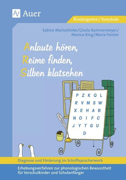 Diagnose und Förderung im Schriftspracherwerb. Anlaute hören, Reime finden, Silben klatschen