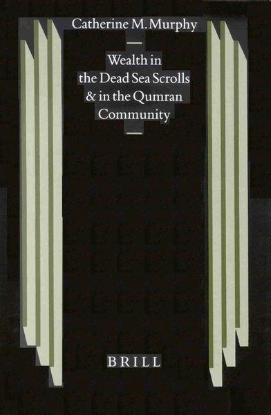 Produktbild: Wealth in the Dead Sea Scrolls and in the Qumran Community