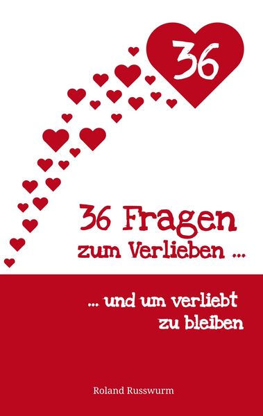 Produktbild: 36 Fragen zum Verlieben und um verliebt zu bleiben