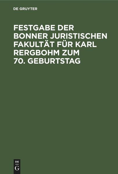 Produktbild: Festgabe der Bonner Juristischen Fakult&auml;t f&uuml;r Karl Rergbohm zum 70. Geburtstag
