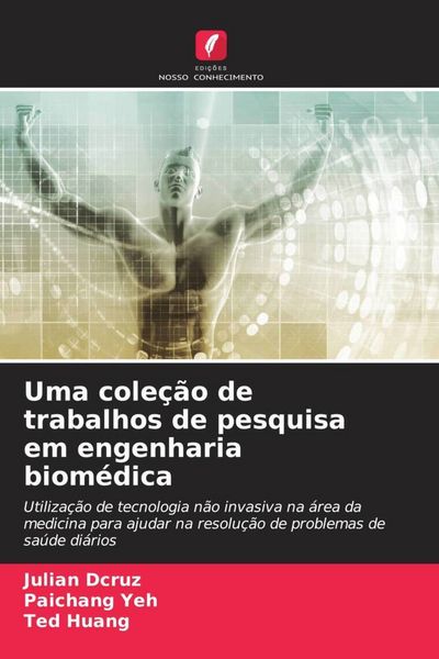 Produktbild: Uma cole&ccedil;&atilde;o de trabalhos de pesquisa em engenharia biom&eacute;dica