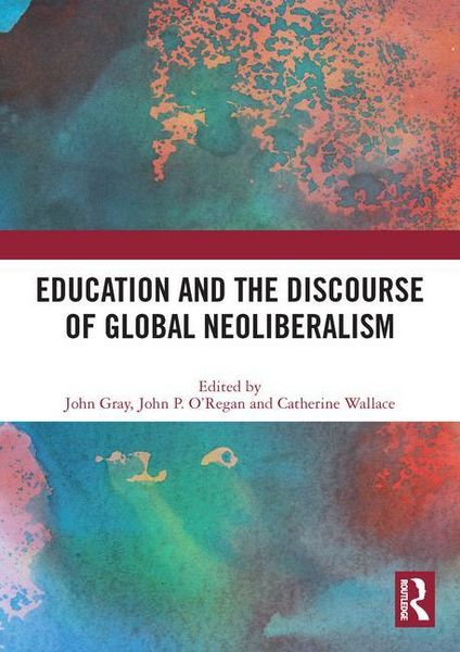 Produktbild: Education and the Discourse of Global Neoliberalism