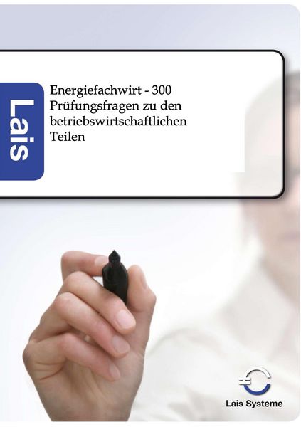 Produktbild: Energiefachwirt - 300 Pr&uuml;fungsfragen zu den betriebswirtschaftlichen Teilen