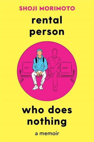 Produktbild: Morimoto, S: Rental Person Who Does Nothing