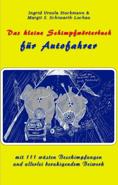 Produktbild: Das kleine Schimpfw&ouml;rterbuch f&uuml;r Autofahrer