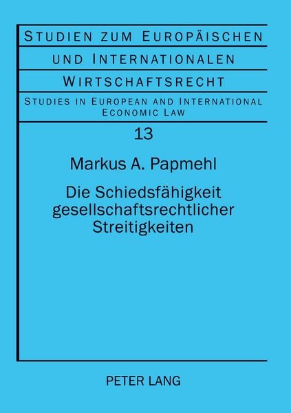 Produktbild: Die Schiedsf&auml;higkeit gesellschaftsrechtlicher Streitigkeiten