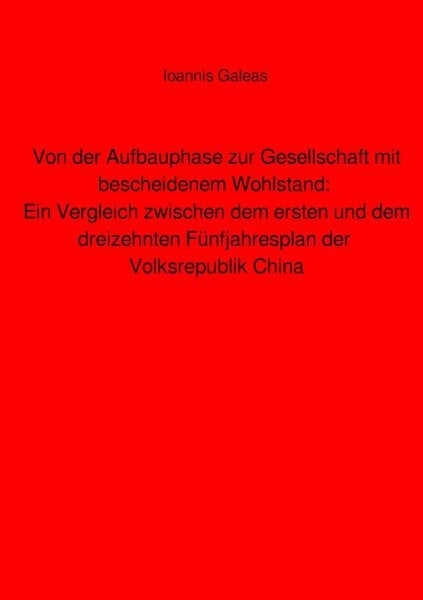 Produktbild: Von der Aufbauphase zur Gesellschaft mit bescheidenem Wohlstand: Ein Vergleich z