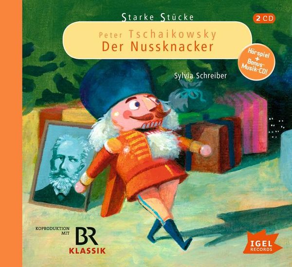 Produktbild: Starke St&uuml;cke. Peter Tschaikowsky. Der Nussknacker