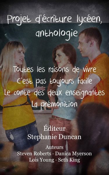 Produktbild: Projet d'&eacute;criture lyc&eacute;en, anthologie