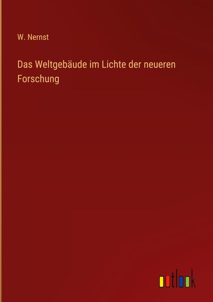 Produktbild: Das Weltgeb&auml;ude im Lichte der neueren Forschung