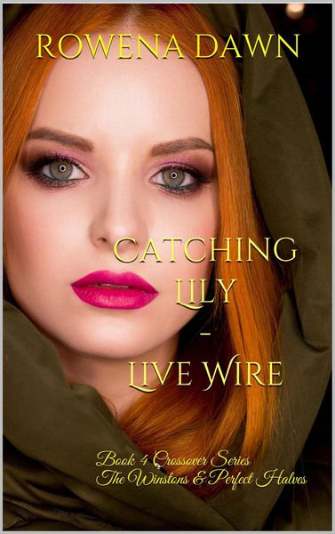 Produktbild: Catching Lily - Live Wire (Crossover The Winstons & Perfect Halves, #4)