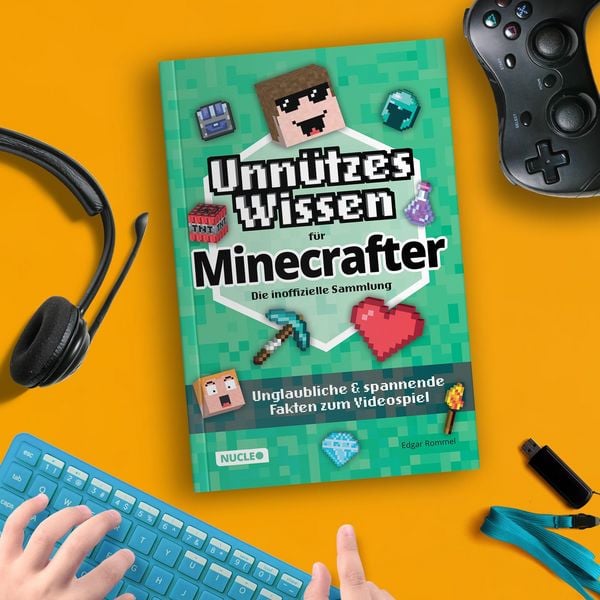 Produktbild: Unn&uuml;tzes Wissen f&uuml;r Minecrafter &ndash; Die inoffizielle Sammlung