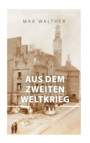 Produktbild: Aus dem zweiten Weltkrieg