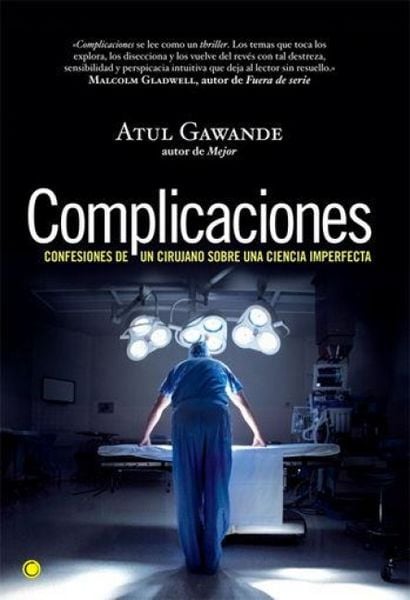 Produktbild: Complicaciones : confesiones de un cirujano sobre una ciencia imperfecta
