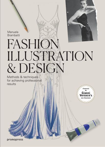 Fashion Illustration and Design, Taschenbuch von Manuela Brambatti, Hoaki Books S.L., 978-84-16-85106-5