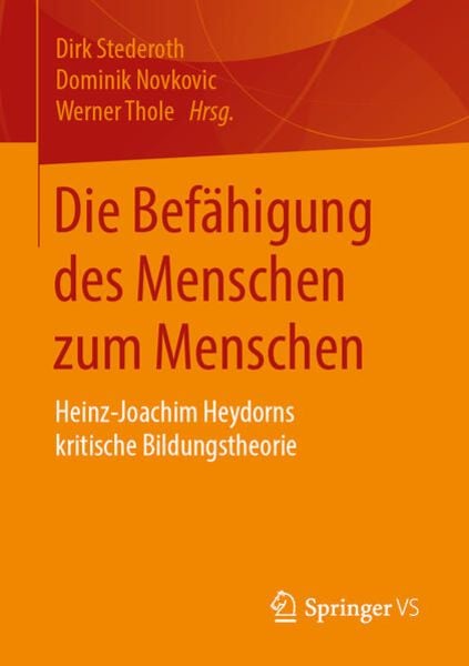 Die Befähigung des Menschen zum Menschen, Taschenbuch von , Springer Fachmedien Wiesbaden GmbH, 9783658242145