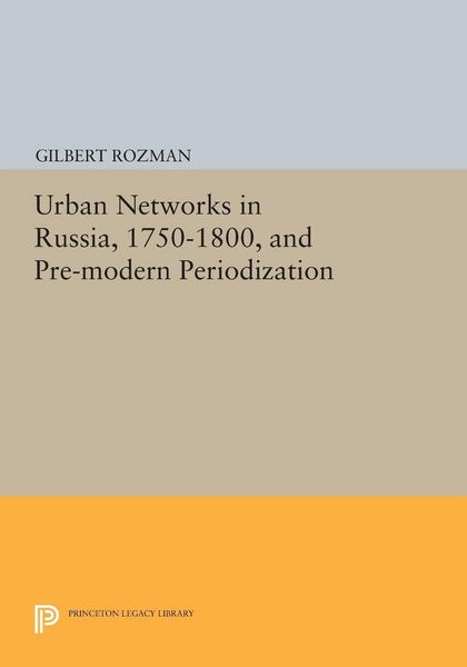 Produktbild: Urban Networks in Russia, 1750-1800, and Pre-modern Periodization