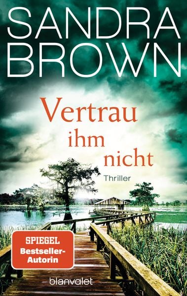 Vertrau ihm nicht, Taschenbuch von Sandra Brown, Blanvalet, 9783734113406