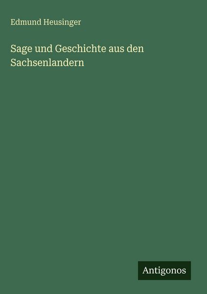 Produktbild: Sage und Geschichte aus den Sachsenlandern