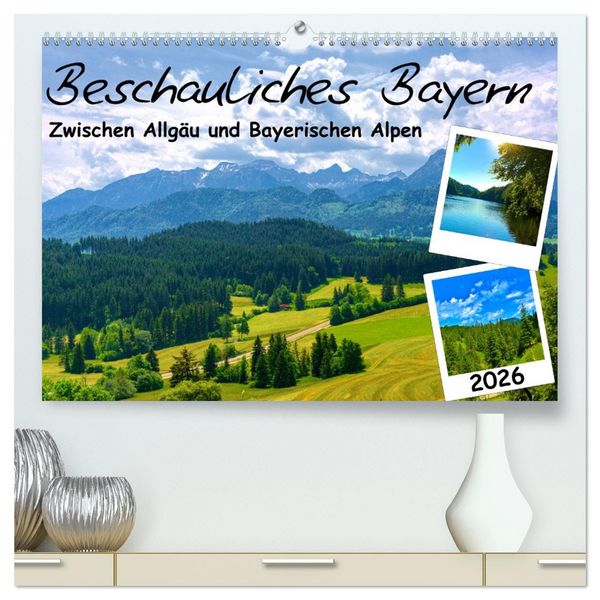 Produktbild: Beschauliches Bayern (hochwertiger Premium Wandkalender 2026 DIN A2 quer), Kunstdruck in Hochglanz