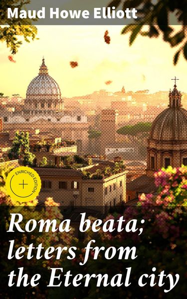 Produktbild: Roma beata; letters from the Eternal city