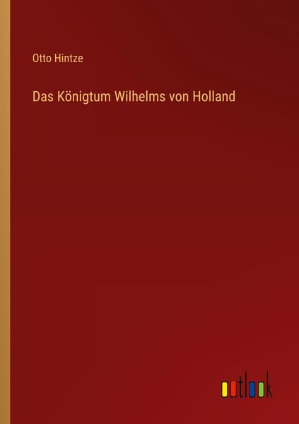 Produktbild: Das K&ouml;nigtum Wilhelms von Holland