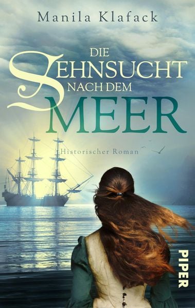 Die Sehnsucht nach dem Meer, Taschenbuch von Manila Klafack, Piper Taschenbuch, 978-3-492-50604-5