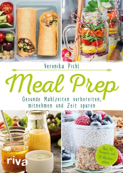Produktbild: Meal Prep - Gesunde Mahlzeiten vorbereiten, mitnehmen und Zeit sparen