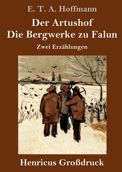Produktbild: Der Artushof / Die Bergwerke zu Falun (Gro&szlig;druck)