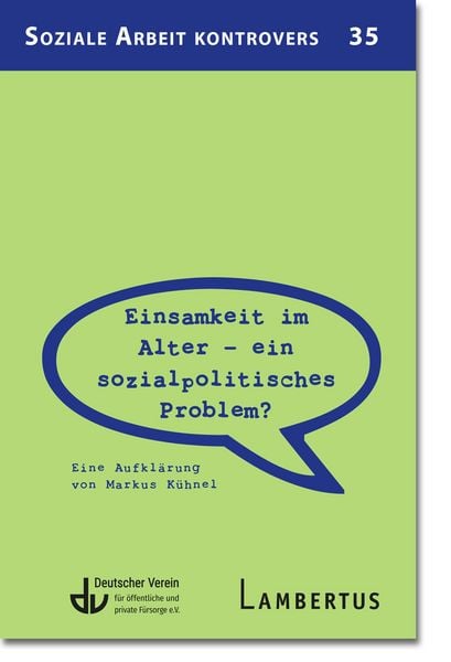 Einsamkeit im Alter – ein sozialpolitisches Problem?, Taschenbuch von , Lambertus, 978-3-7841-3825-1
