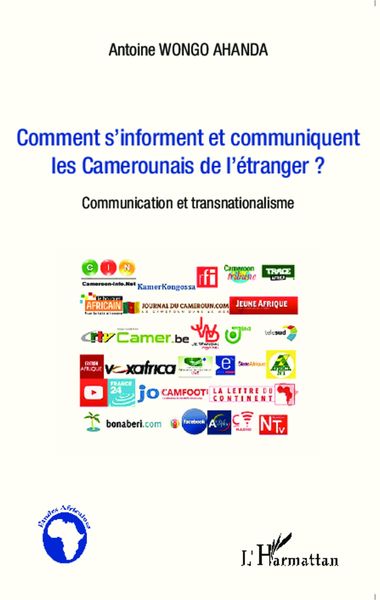 Produktbild: Comment s'informent et communiquent les Camerounais de l'&eacute;tranger ?